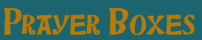 Prayer boxes